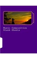 Music Composition Blank Sheets Book 3