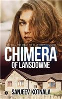 Chimera of Lansdowne: You Will Not Want to Be in Her Thoughts