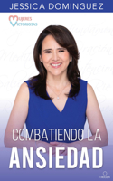 Mujeres Victoriosas Combatiendo La Ansiedad / Victorious Women Fighting Anxiety