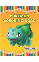 Pokemon Coloring Book Volume 1: This Activity Book Will Be ... Preschoolers, Kids 3-8, 6-8, 8-12 ages.