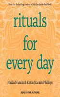 Rituals for Every Day Lib/E