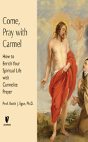 Come, Pray with Carmel