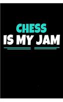 Chess Is My Jam