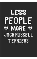 Less People More Jack Russell Terriers