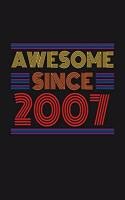 Awesome Since 2007: Happy 13th Birthday 13 Years Old Retro Gift