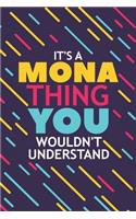 It's a Mona Thing You Wouldn't Understand