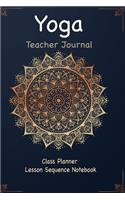 Yoga Teacher Journal Class Planner Lesson Sequence Notebook.