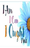 I Am I Can I Ought I Will Blue Sunflower Dot Grid Journal