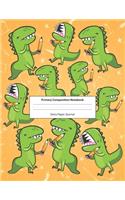 Primary Composition Notebook Story Paper Journal: Dotted Midline and Picture Space - Grades K-2 School Exercise Book - 100 Story Pages - Cute Dinosaur T-Rex (Dinosaur Primary Composition Notebooks)