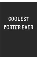 Coolest Porter Ever