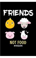 Friends Not Food #Vegan