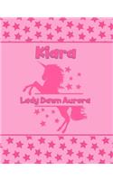 Kiara Lady Dawn Aurora: Personalized Draw & Write Book with Her Unicorn Name - Word/Vocabulary List Included for Story Writing
