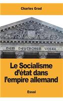 Le Socialisme d'état dans l'empire allemand