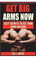 Get Big Arms Now