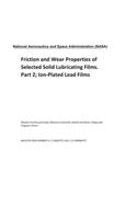 Friction and Wear Properties of Selected Solid Lubricating Films. Part 2; Ion-Plated Lead Films