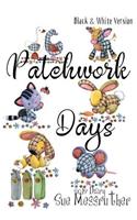 Patchwork Days - Black and White Version: (18 2019 Diary)