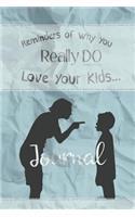 Reminders of Why You Really Do Love Your Kids