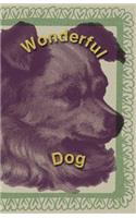 Wonderful Dog