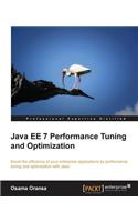 Java EE 7 Performance Tuning and Optimization
