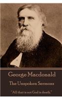 George Macdonald - The Unspoken Sermons