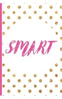 Smart: Blank Lined Notebook Journal Diary Composition Notepad 120 Pages 6x9" Paperback (Female Empowerment)