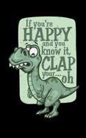 If You're Happy and You Know It Clap Your...Oh: Blank Lined Journal