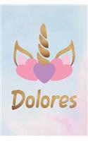 Dolores: Personalized First Name Unicorn Gift Birthday Girl Notebook Journal 104 Pages