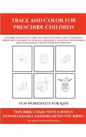 Fun Worksheets for Kids (Trace and Color for preschool children)
