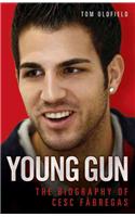 Cesc Fabregas: Young Gun