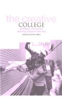 The Creative College: Building a Successful Learning Culture in the Arts