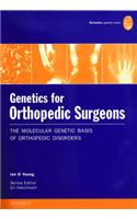 Genetics for Orthopedic Surgeons: The Molecular Genetic Basis of Orthopedic Disorders