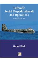 Luftwaffe Aerial Torpedo Aircraft and Operations
