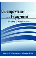 Dis-empowerment and Engagement