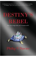 Destiny's Rebel