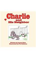 Charlie and His Neighbor