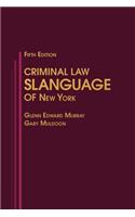 Criminal Law Slanguage of New York