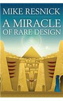 A Miracle of Rare Design