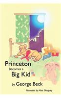 Princeton Becomes a Big Kid