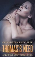 Thomas's Need: A Quidell Brothers Novel