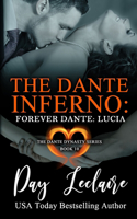 Forever Dante: Lucia (The Dante Dynasty Series: Book#11): The Dante Inferno