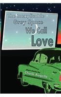 The Inexplicable Grey Space We Call Love