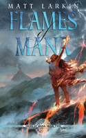 Flames of Mana: Eschaton Cycle(2 Heirs of Mana)