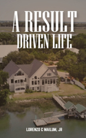 Result Driven Life