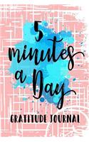 5 Minutes a Day Gratitude Journal: Weekly Gratitude Journal with Prompts - 54 Weeks of Gratitude Journaling