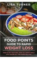 Food Points Guide to Rapid Weight Loss