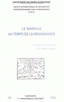 Le Mariage Au Temps de la Renaissance