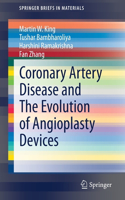 Coronary Artery Disease and the Evolution of Angioplasty Devices