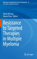 Resistance to Targeted Therapies in Multiple Myeloma