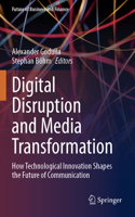 Digital Disruption and Media Transformation