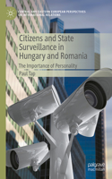 Citizens and State Surveillance in Hungary and Romania